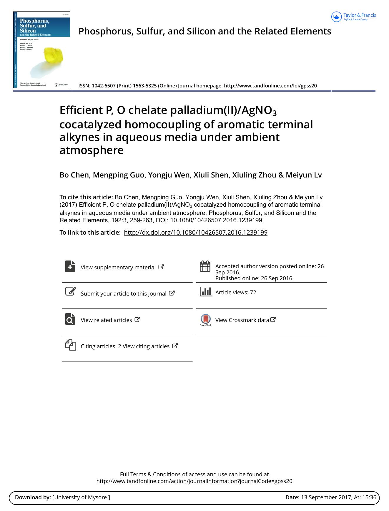 Efficient P, O chelate palladium(II)AgNO3 cocatalyzed homocoupling of aromatic terminal alkynes in aqueous media under ambient atmosphere by Bo Chen & Mengping Guo & Yongju Wen & Xiuli Shen & Xiuling Zhou & Meiyun Lv