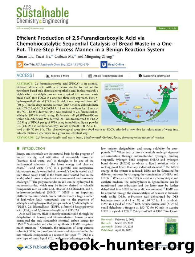Efficient Production of 2,5-Furandicarboxylic Acid via Chemobiocatalytic Sequential Catalysis of Bread Waste in a One-Pot, Three-Step Process Manner in a Benign Reaction System by Xinran Liu Yucai He Cuiluan Ma and Mingming Zheng