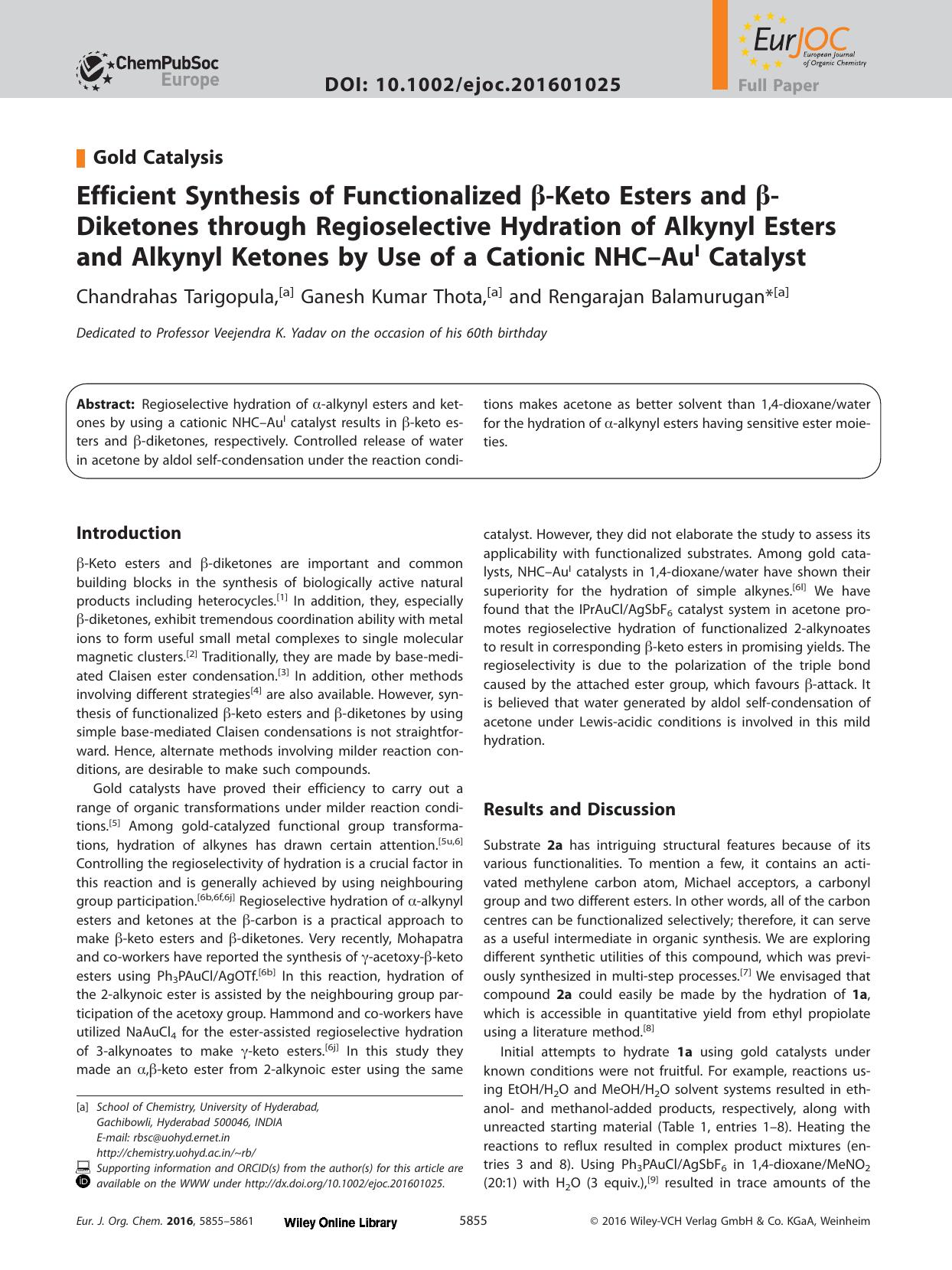 Efficient Synthesis of Functionalized &#x003B2;&#x02010;Keto Esters and &#x003B2;&#x02010;Diketones through Regioselective Hydration of Alkynyl Esters and Alkynyl Ketones by Use of by Unknown