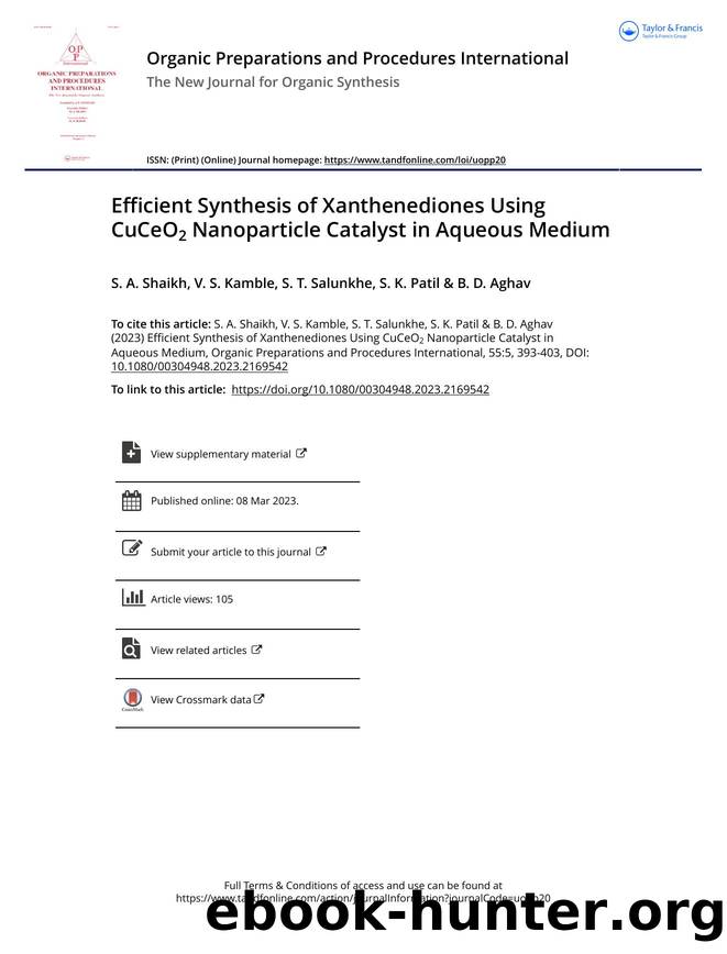 Efficient Synthesis of Xanthenediones Using CuCeO2 Nanoparticle Catalyst in Aqueous Medium by Shaikh S. A. & Kamble V. S. & Salunkhe S. T. & Patil S. K. & Aghav B. D