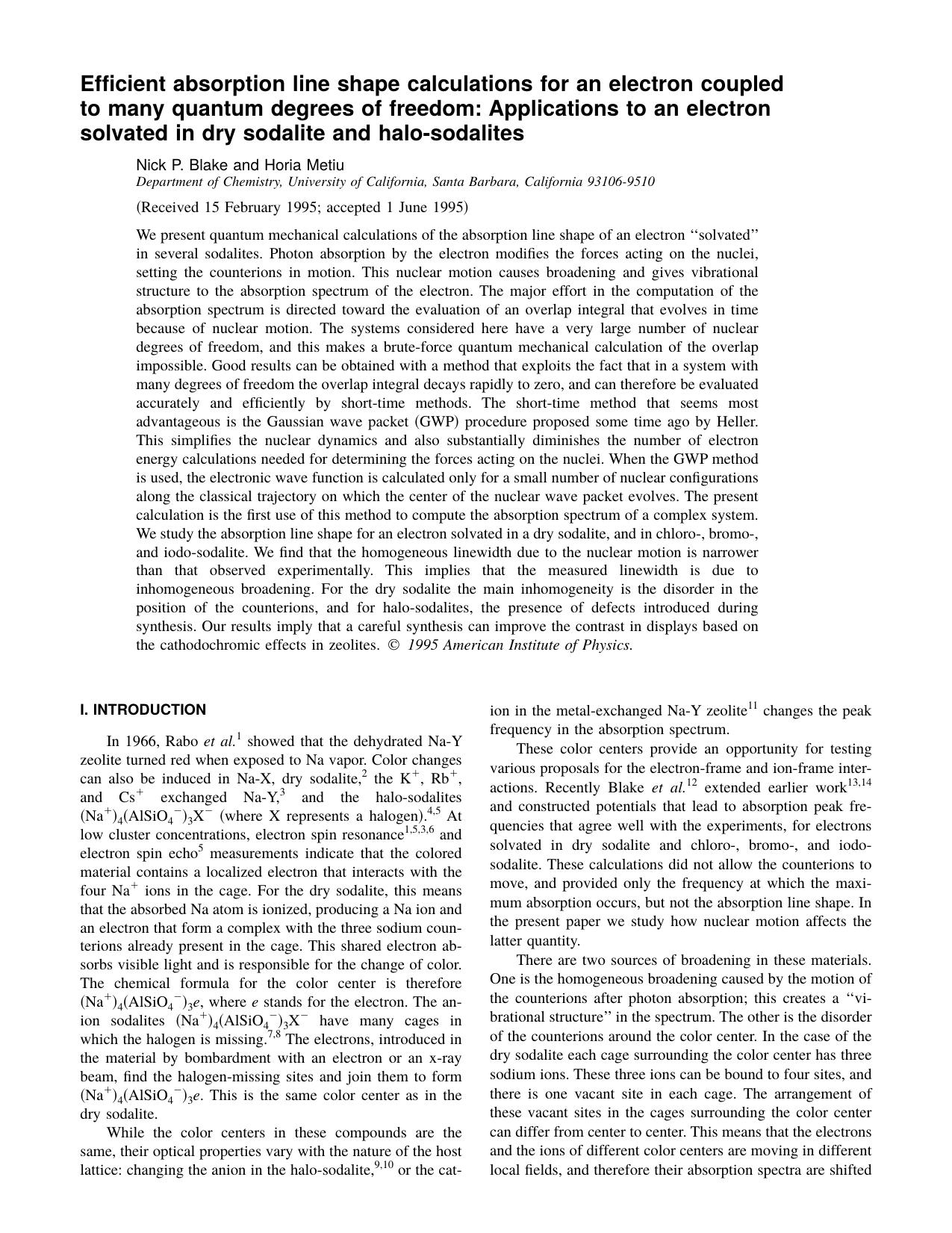 Efficient absorption line shape calculations for an electron coupled to many quantum degrees of freedom: Applications to an electron solvated in dry sodalite and halo-sodalites by Nick P. Blake and Horia Metiu