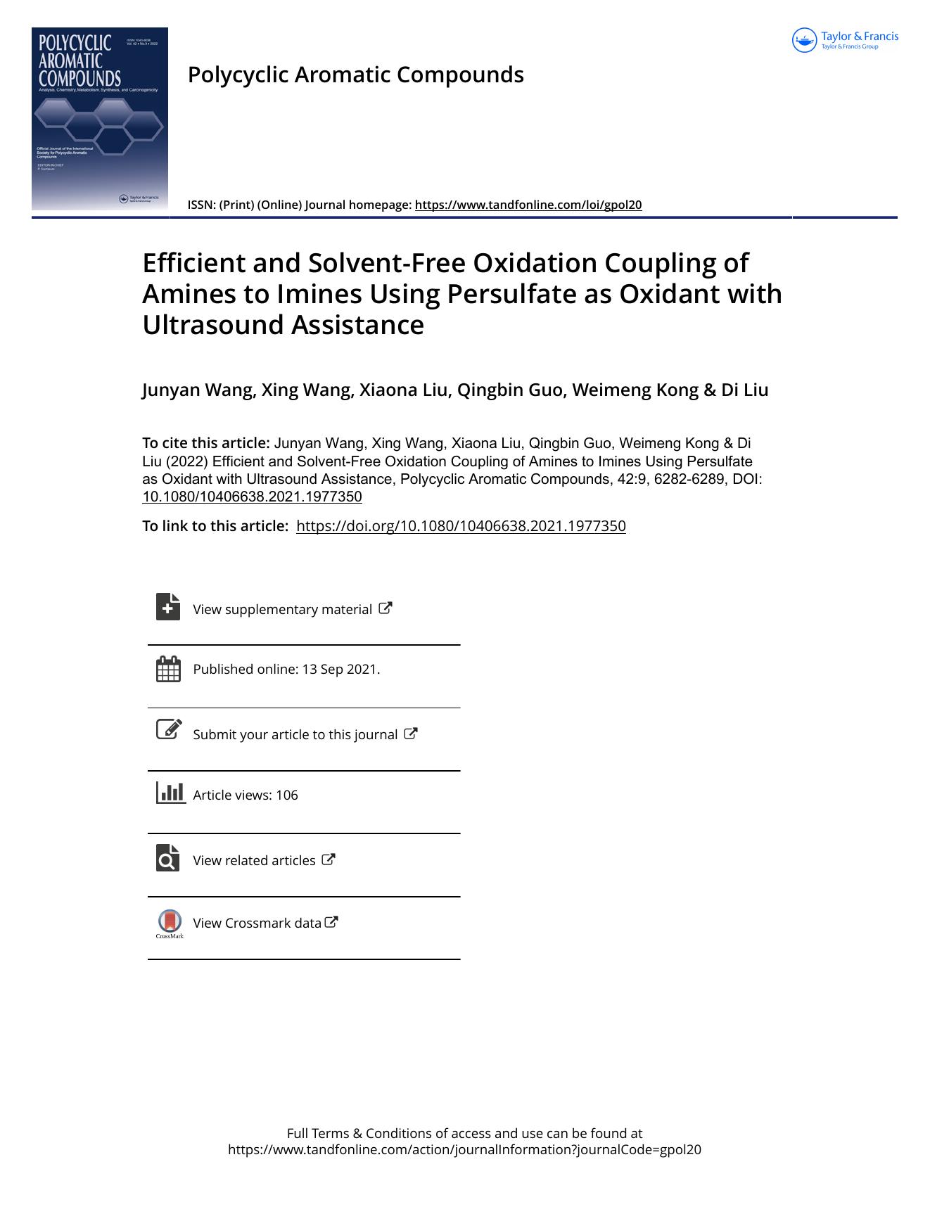 Efficient and Solvent-Free Oxidation Coupling of Amines to Imines Using Persulfate as Oxidant with Ultrasound Assistance by Wang Junyan & Wang Xing & Liu Xiaona & Guo Qingbin & Kong Weimeng & Liu Di