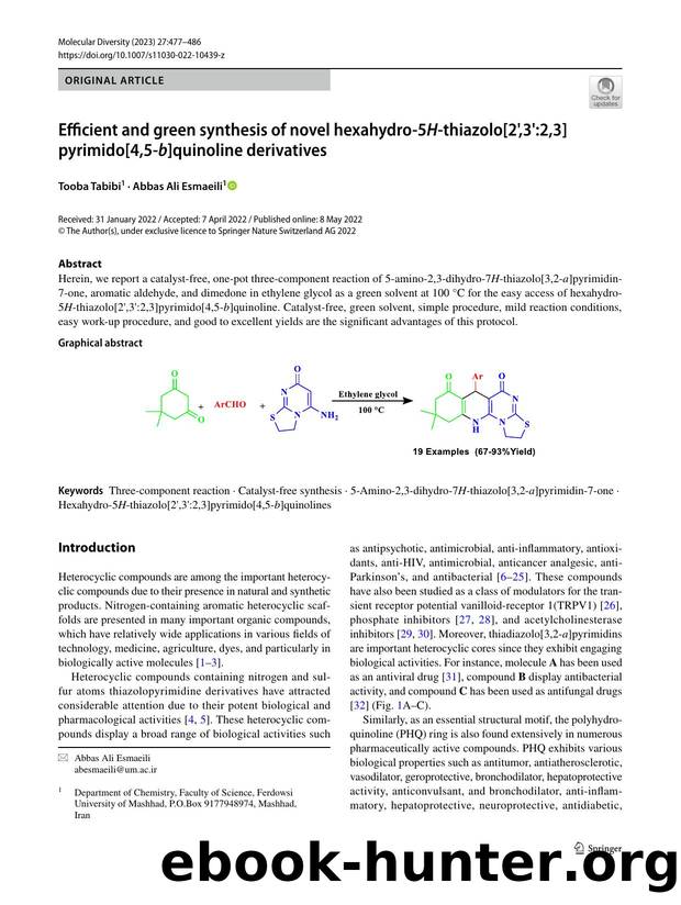 Efficient and green synthesis of novel hexahydro-5H-thiazolo[2',3':2,3]pyrimido[4,5-b]quinoline derivatives by Tooba Tabibi & Abbas Ali Esmaeili