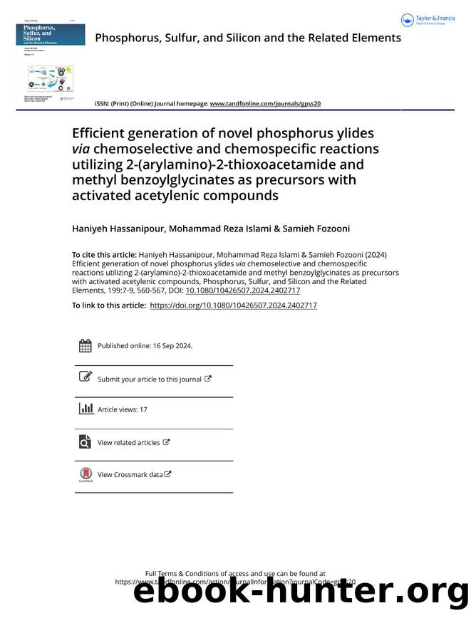 Efficient generation of novel phosphorus ylides via chemoselective and chemospecific reactions utilizing 2-(arylamino)-2-thioxoacetamide and methyl benzoylglycinates as precursors  by Hassanipour Haniyeh & Islami Mohammad Reza & Fozooni Samieh