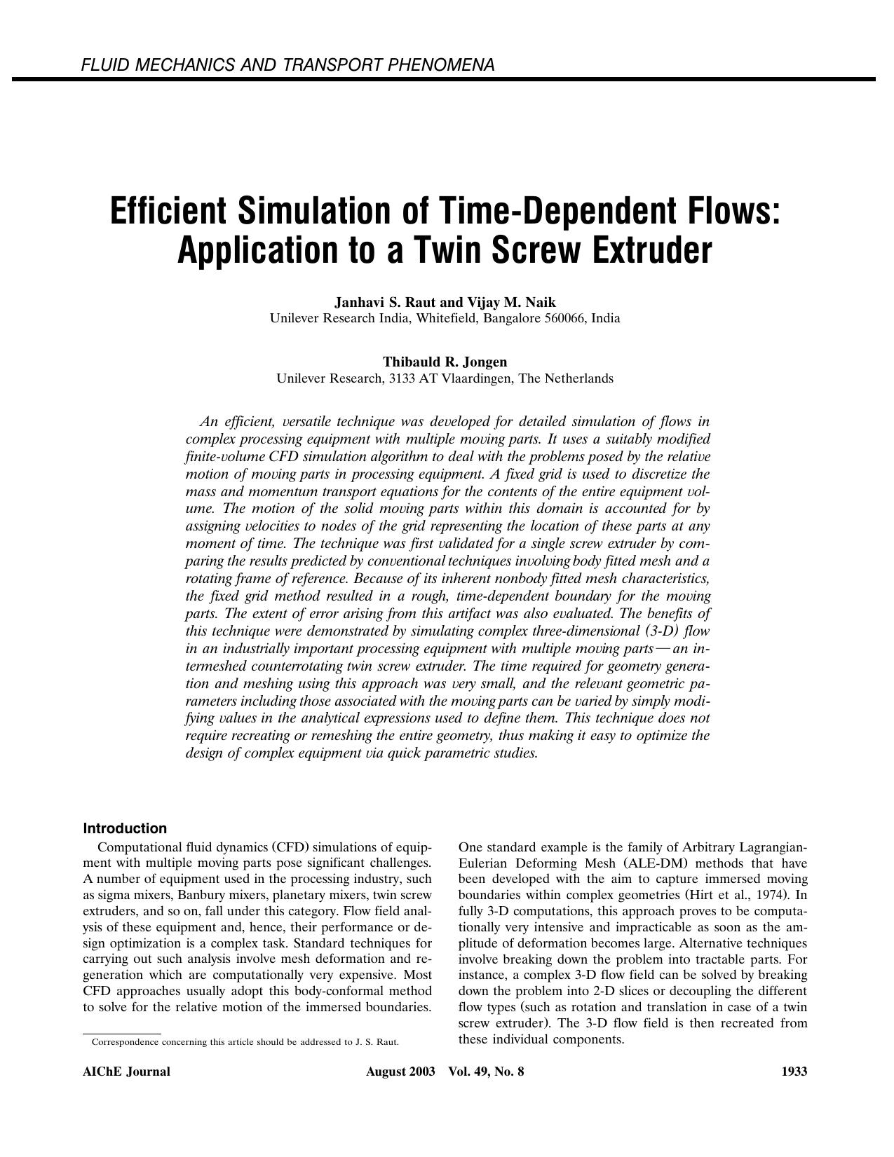 Efficient simulation of time-dependent flows: Application to a twin screw extruder by ?