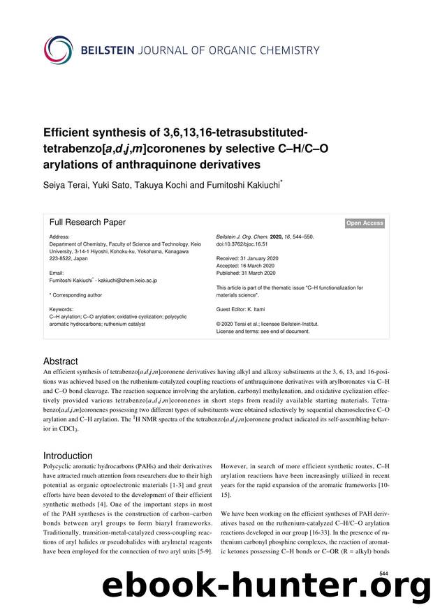 Efficient synthesis of 3,6,13,16-tetrasubstituted-tetrabenzo[a,d,j,m]coronenes by selective CâHCâO arylations of anthraquinone derivatives by Seiya Terai Yuki Sato Takuya Kochi Fumitoshi Kakiuchi