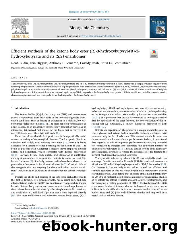 Efficient synthesis of the ketone body ester (R)-3-hydroxybutyryl-(R)-3-hydroxybutyrate and its (S,S) enantiomer by Noah Budin & Erin Higgins & Anthony DiBernardo & Cassidy Raab & Chun Li & Scott Ulrich