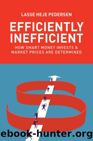 Efficiently Inefficient by Lasse Heje Pedersen