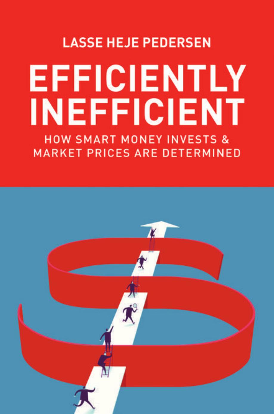 Efficiently Inefficient by Pedersen Lasse Heje