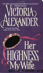 Effington 05 - Her Highness, My Wife by Victoria Alexander
