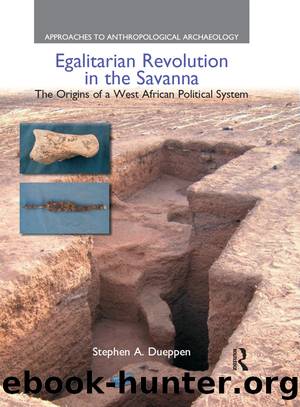 Egalitarian Revolution in the Savanna by Dueppen Stephen A.;
