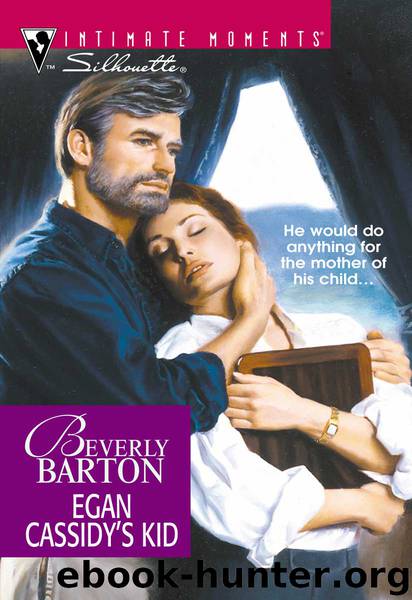 Egan Cassidy's Kid by Beverly Barton