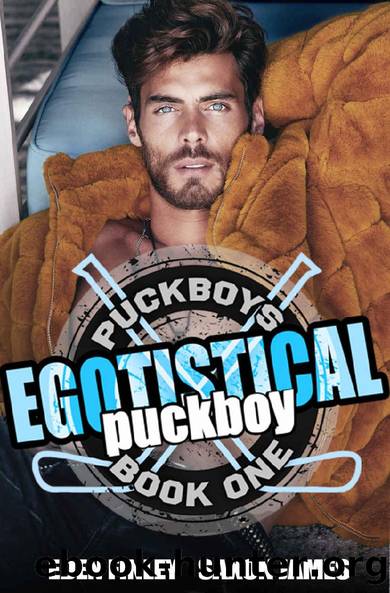 Egotistical Puckboy (Puckboys Book 1) by Eden Finley & Saxon James