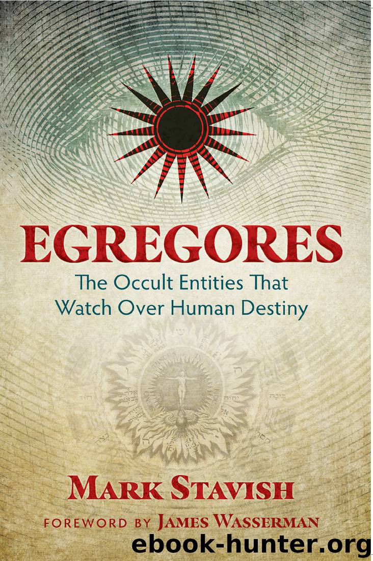 Egregores by Mark Stavish