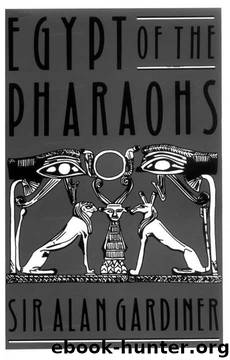 Egypt of the Pharaohs: An Introduction by Alan H. Gardiner