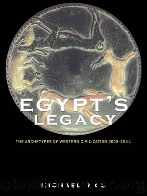Egypt's Legacy by Michael Rice