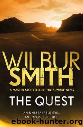Egyptian - 04 - The Quest by Wilbur Smith