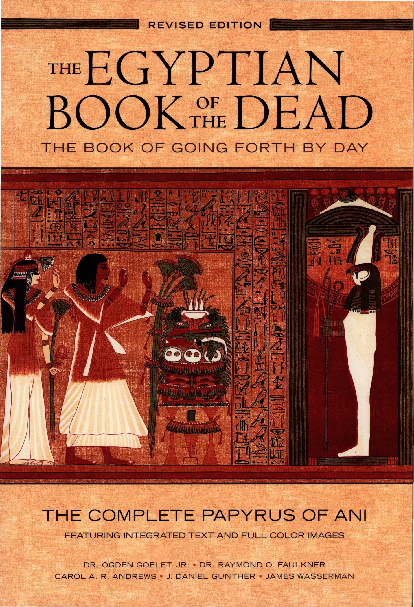 Egyptian Book of the Dead. The complete papyrus of Ani. Revised edition, new translation by Eva von Dassow