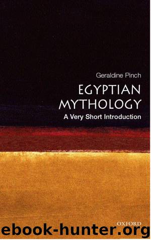 Egyptian Myth: A Very Short Introduction by Geraldine Pinch