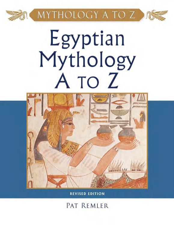 Egyptian Mythology A to Z by Pat Remler