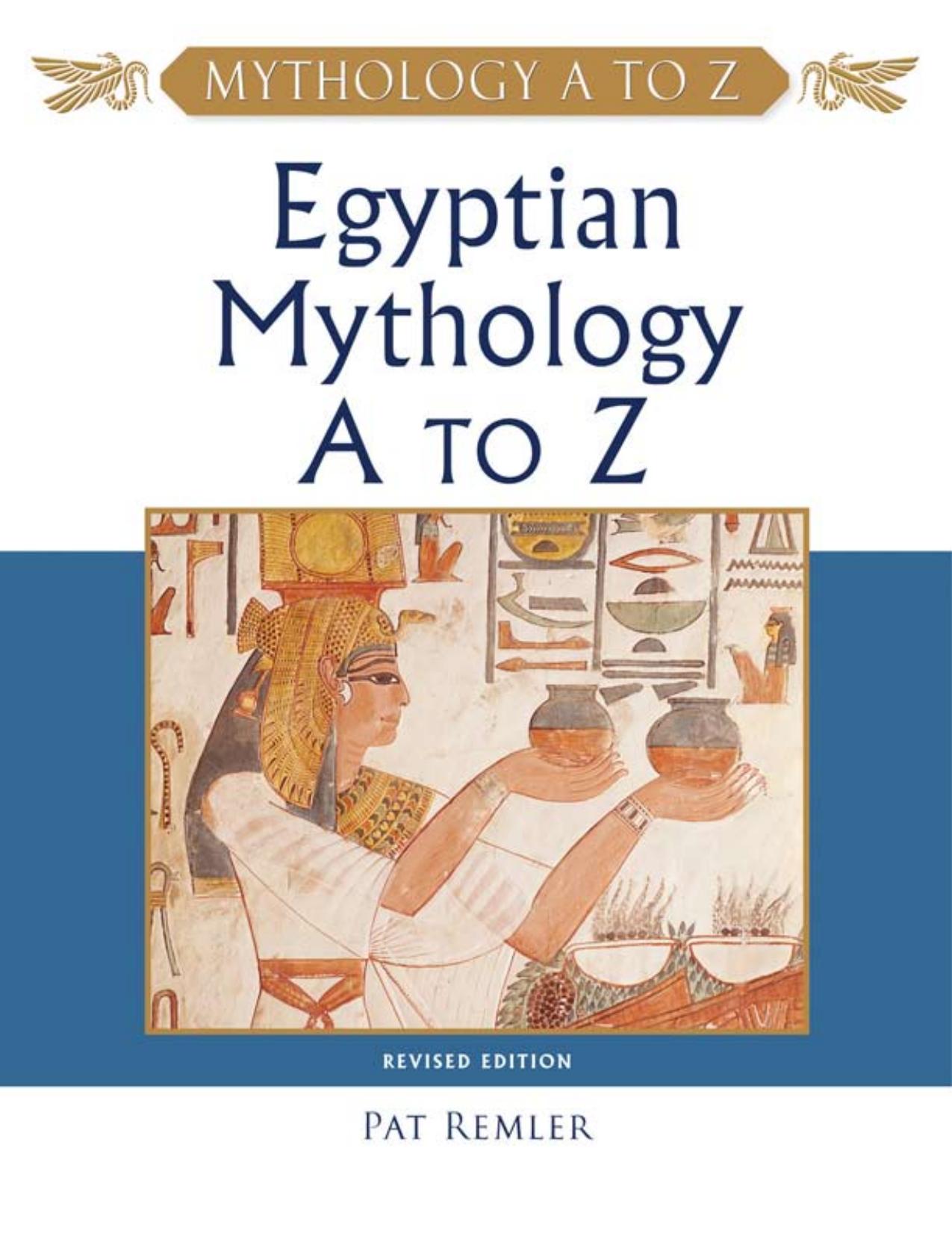 Egyptian Mythology a to Z by Pat Remler