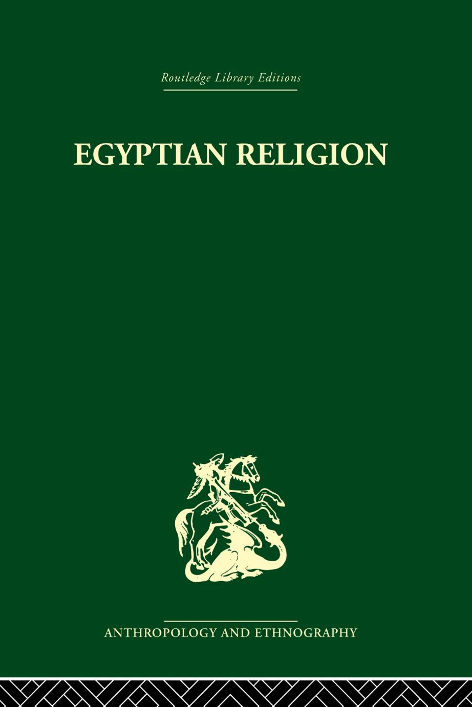 Egyptian Relgion by Siegfried Morenz