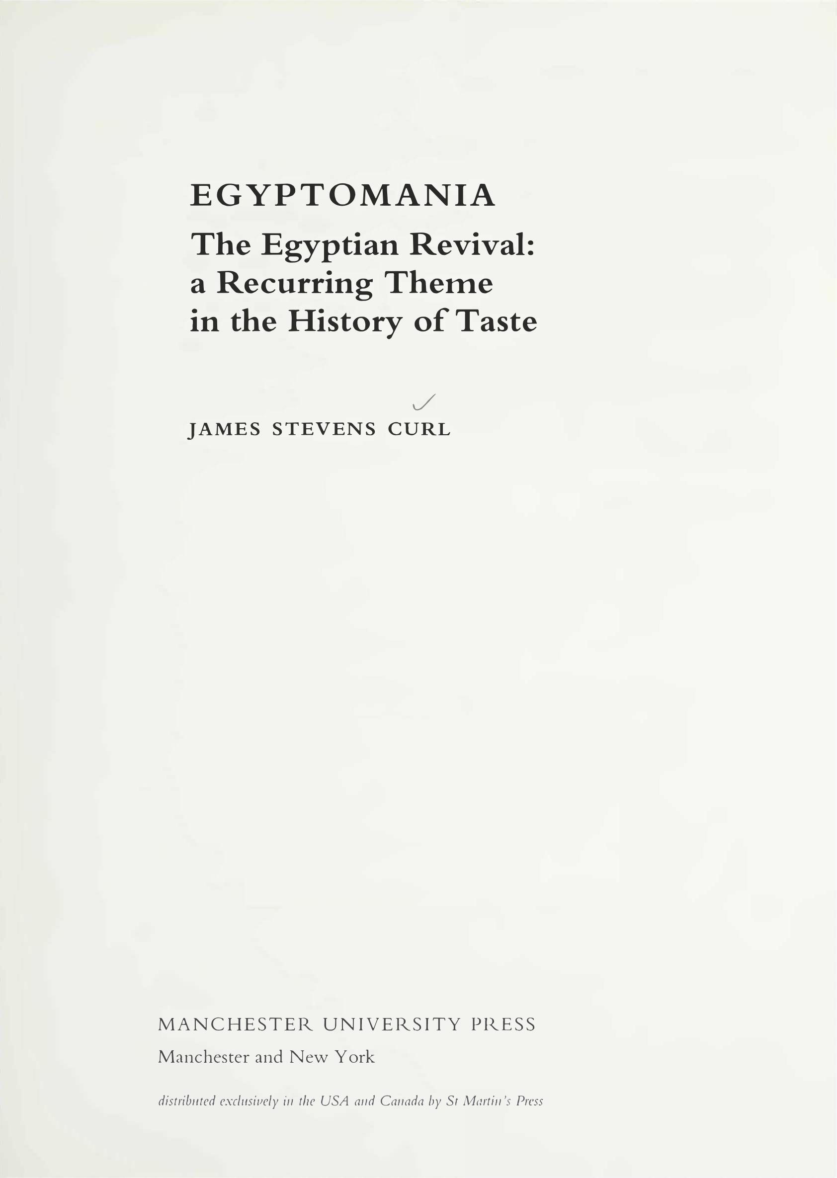 Egyptomania - Egyptian Revival, Recurring Theme in History of Taste by James Stevens Curl