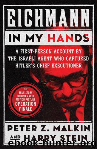 Eichmann in My Hands by Peter Z. Malkin