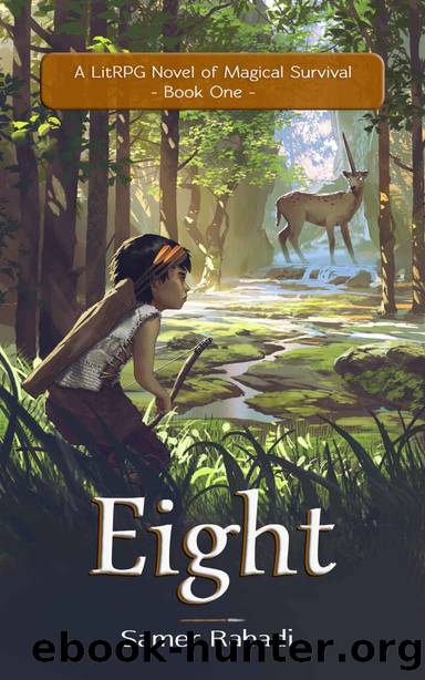 Eight 1: A LitRPG Novel of Magical Survival by Rabadi Samer