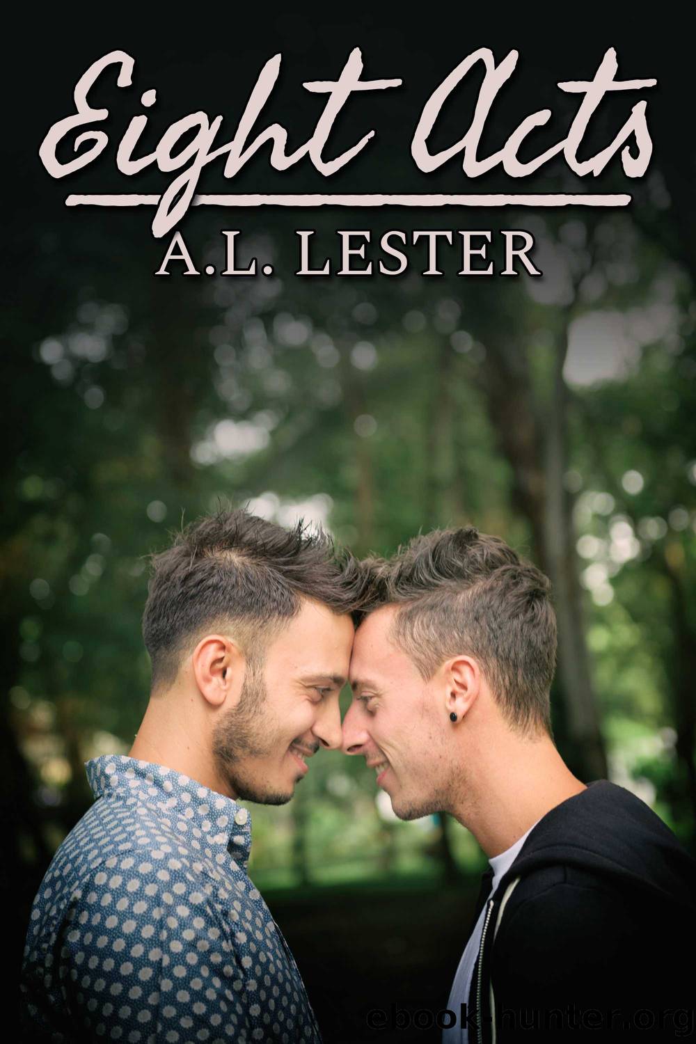 Eight Acts by A.L. Lester