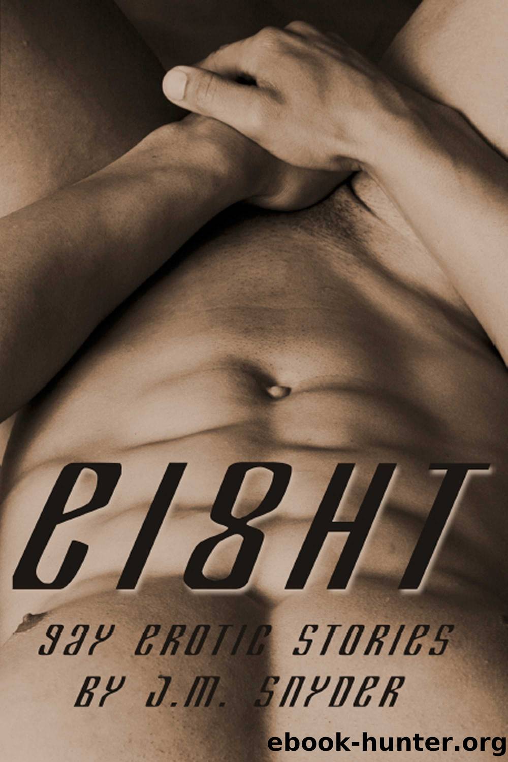Eight Box Set by J.M. Snyder