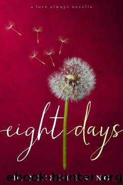 Eight Days (Love Always #1.5) by D. Nichole King