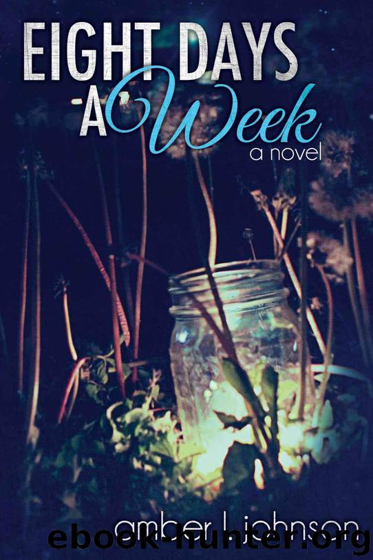 Eight Days a Week by Johnson Amber L