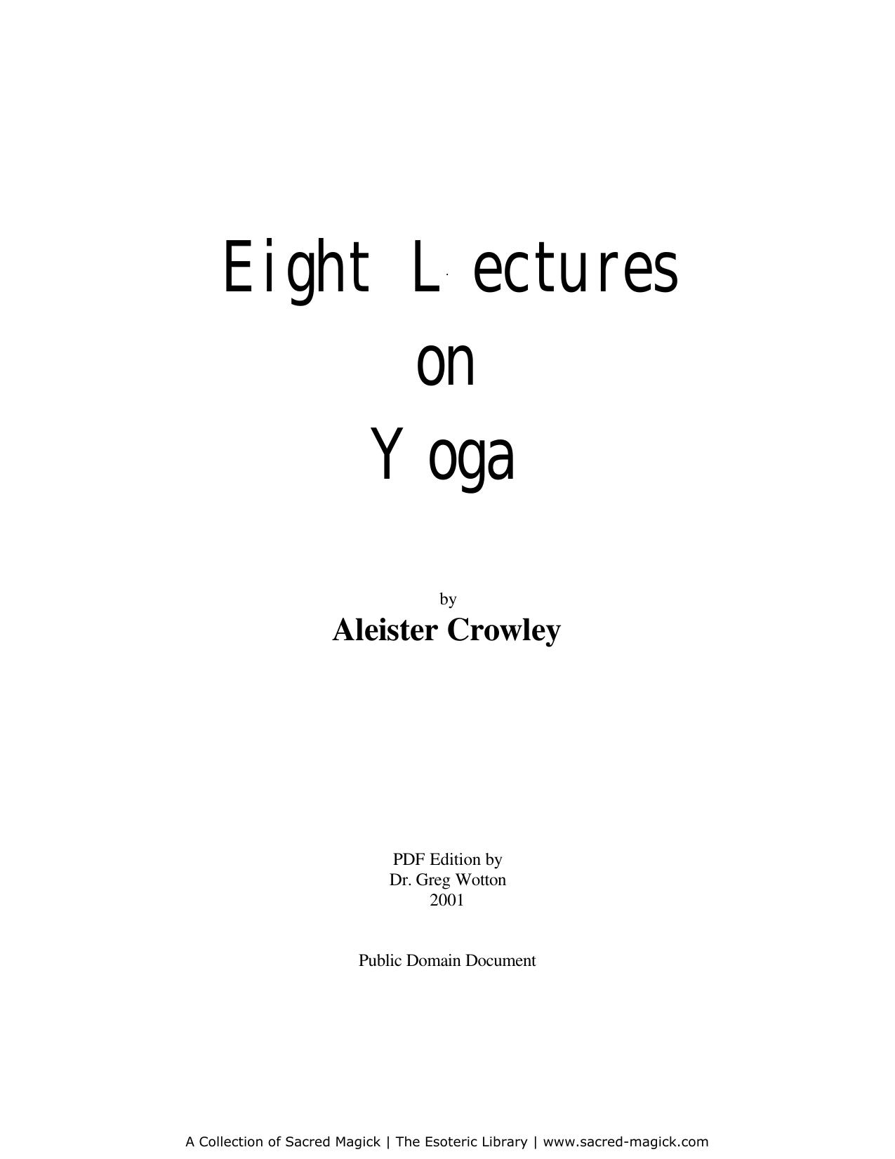 Eight Lectures on Yoga by Sacred Magick
