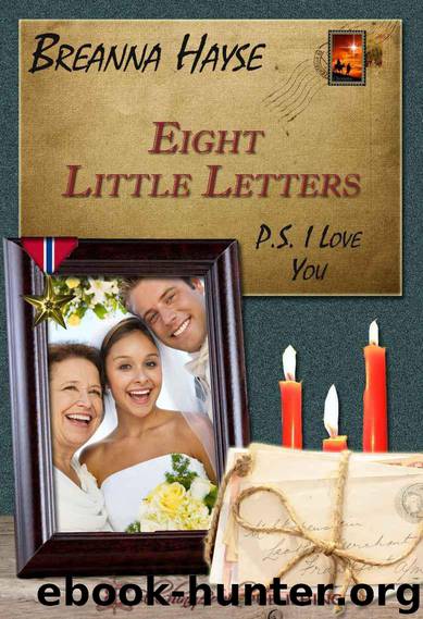Eight Little Letters (I Love You) by Hayse Breanna