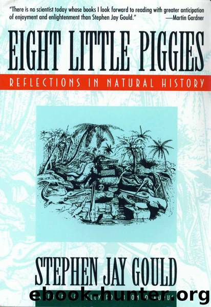Eight Little Piggies: Reflections in Natural History (Norton Paperback) by Gould Stephen Jay