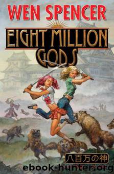 Eight Million Gods by Wen Spencer