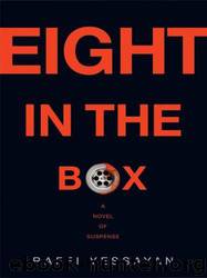 Eight in the Box: A Novel of Suspense by Raffi Yessayan
