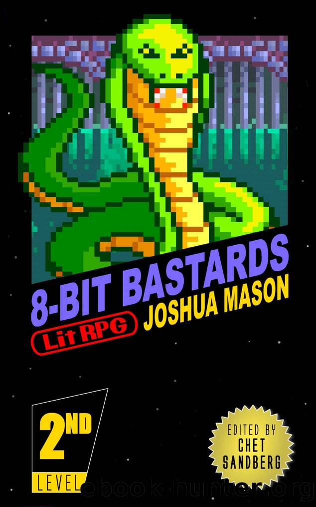 Eight-Bit Bastards: Level Two by Joshua Mason