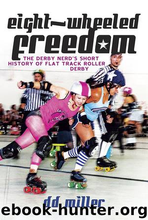 Eight-Wheeled Freedom by D. D. Miller