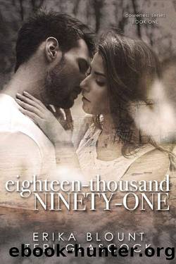 Eighteen-Thousand Ninety-One: Powerless Series Book One by Erika Blount & Teri Glascock