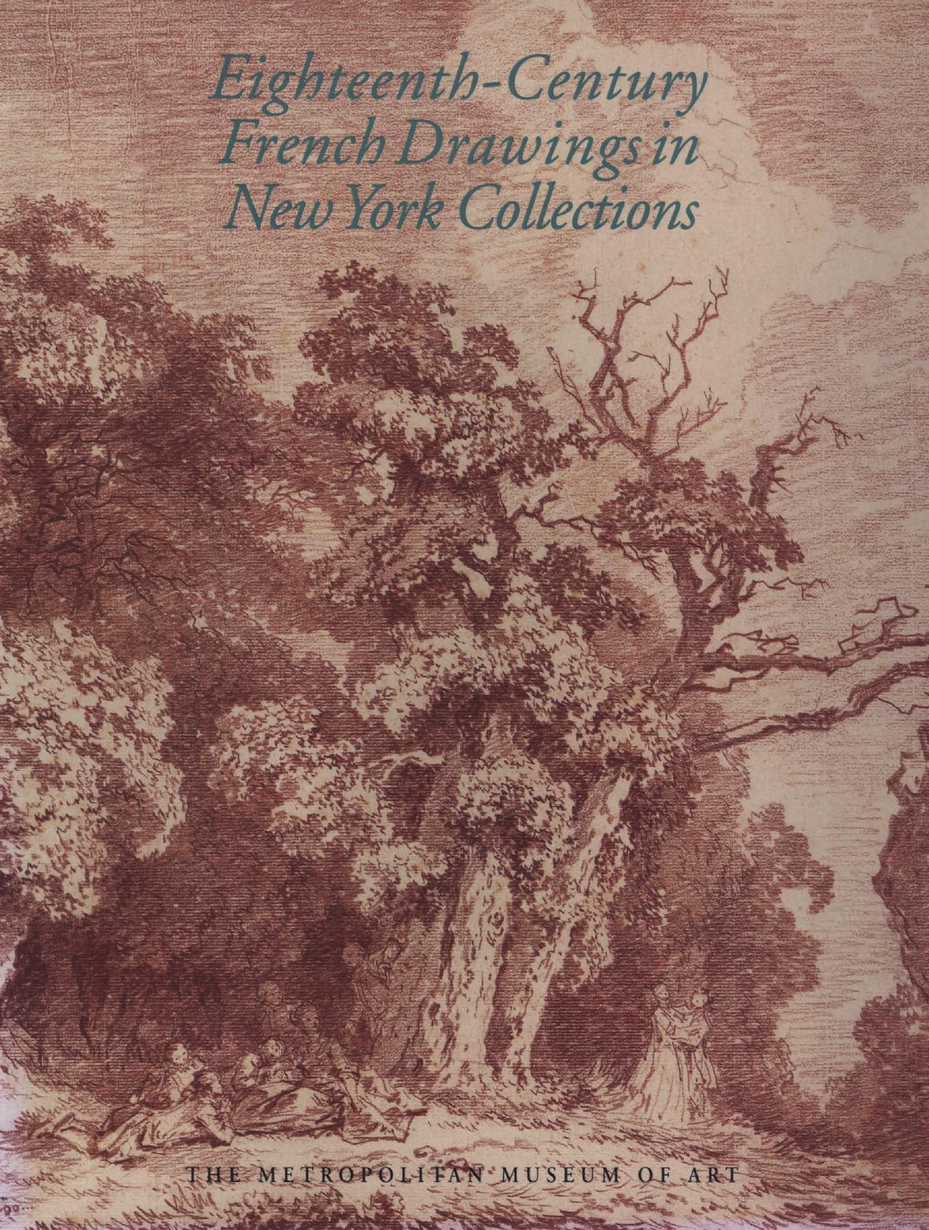 Eighteenth-Century French Drawings in New York Collections (Art Ebook) by Unknown