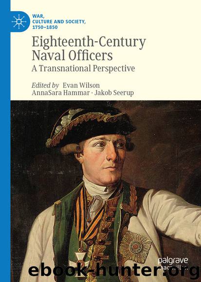 Eighteenth-Century Naval Officers by Evan Wilson & AnnaSara Hammar & Jakob Seerup