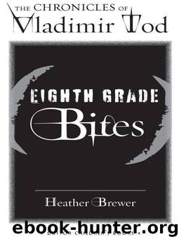 Eighth grade Bites by Heather Brewer