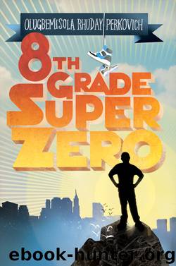 Eighth-Grade Superzero by Olugbemisola Rhuday Perkovich
