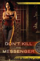 Eileen Rendahl - 01 Don't Kill The Messenger by Eileen Rendahl