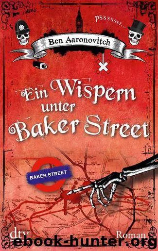 Ein Wispern unter Baker Street: Roman (German Edition) by Aaronovitch Ben