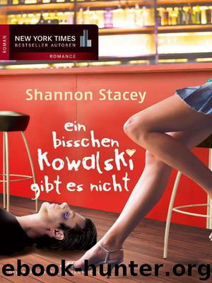 Ein bisschen Kowalski gibt es nicht (German Edition) by Stacey Shannon