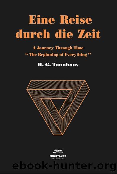 Eine Reise Durch Die Zeit: A Journey Through Time: Beginning of Everything by Amelia Wood & H G Tannhaus