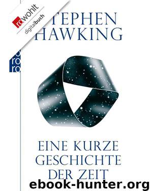 Eine kurze Geschichte der Zeit (German Edition) by Hawking Stephen